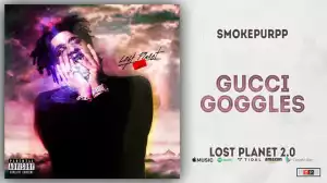 Smokepurpp - Gucci Goggles